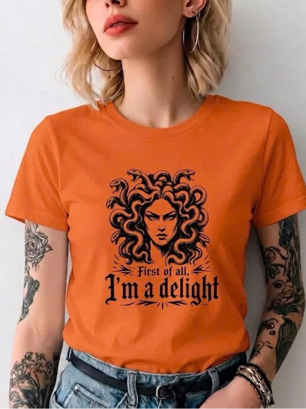 Medusa Graphic Tee First Of All I’m A Delight Sarcastic Orange T-shirt